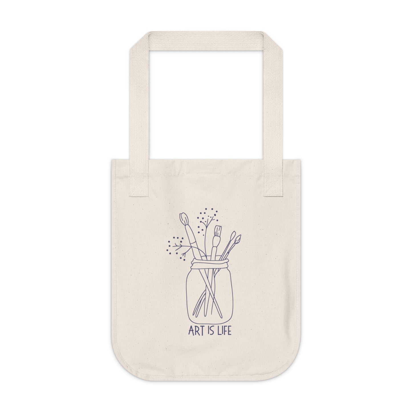 Art is Life Organic Cotton Canvas Tote Bag, carry all, easy bag, earth friendly, simple, artist life, art lover