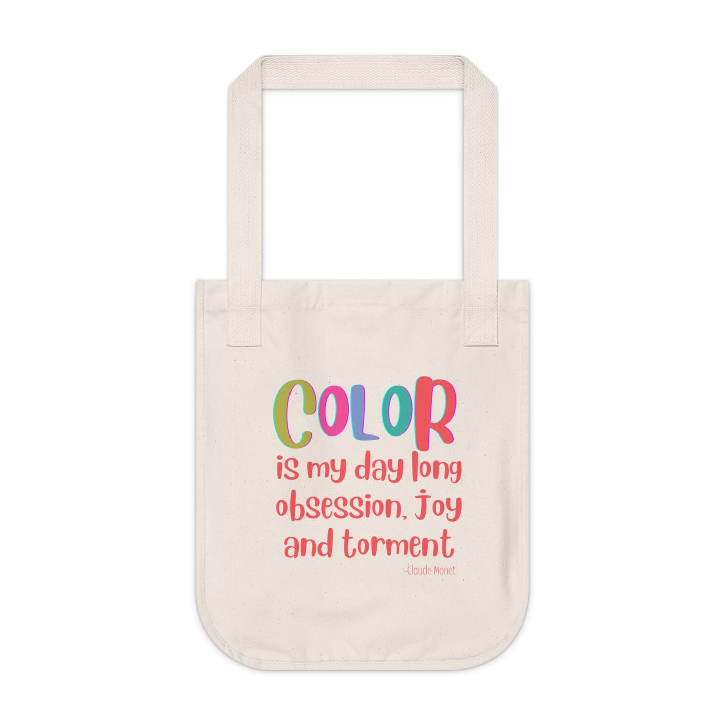 Color Organic Canvas Tote Bag, cotton, artist quote, art bag, carry all, earth friendly