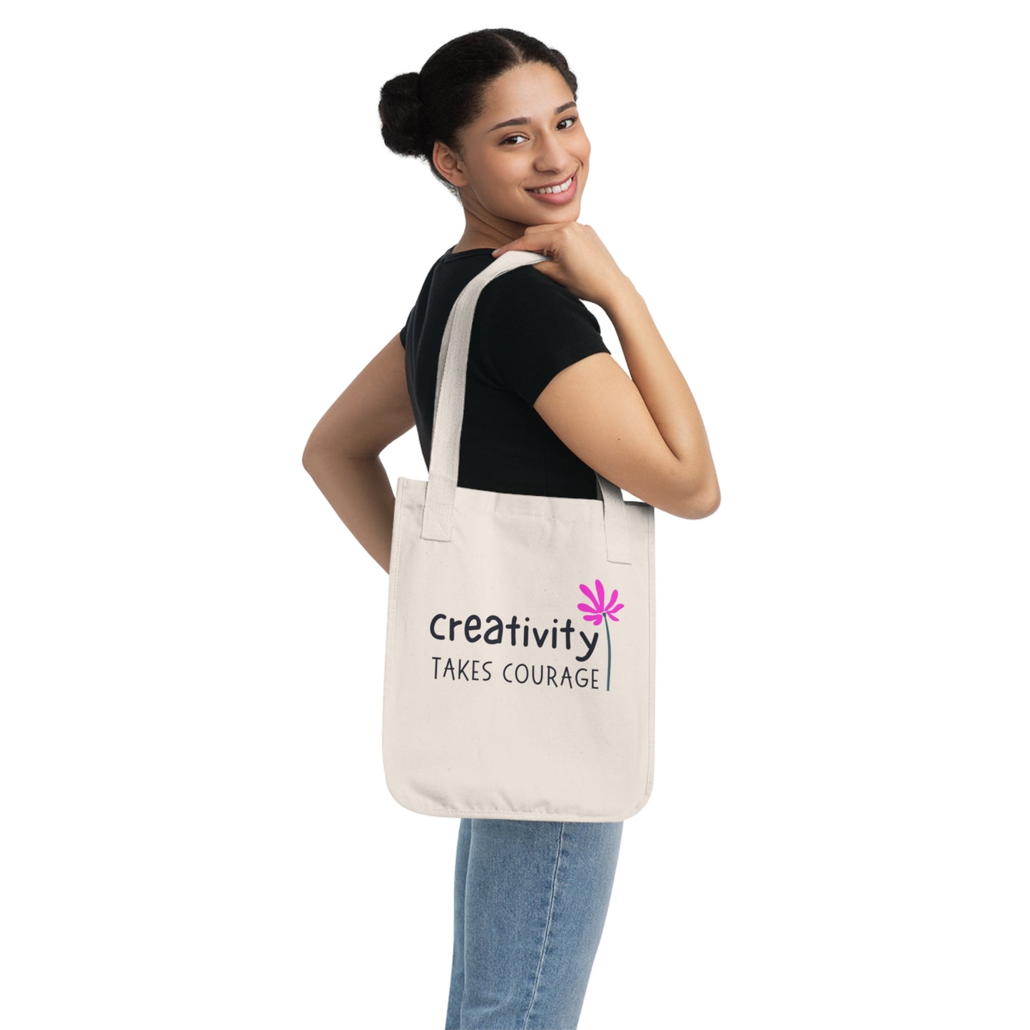 Creativity Take Courage Organic Cotton Canvas Tote Bag, carry all, art supplies, book bag, earth friendly