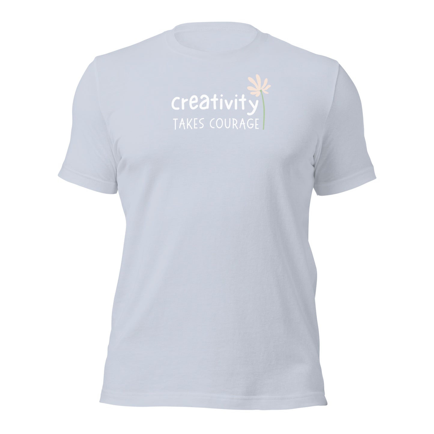 Creativity Takes Courage T-shirt